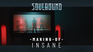 Soulbound - Insane (Making Of The Video)