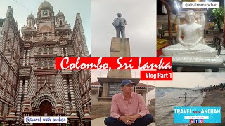 Colombo SriLanka   Vlog Part 3 Travel with Anchan