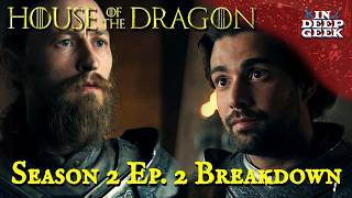 House of the Dragon S2 Episode 2 breakdown