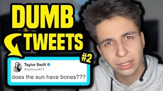 Very Dumb Tweets... #2