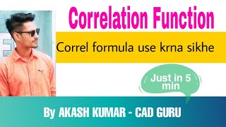 Correlation Function in MS EXCEL | How to use correl formula | By Akash Kumar