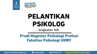 Pelantikan Psikolog Angkatan XIX Program Studi Magister Psikologi Profesi