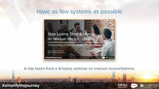 Tip#2 for eliminating manual reconciliations: Have as few systems as possible | Simplus