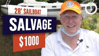 Sailboat SALVAGE!?! Save this Cal 28?!? $1000 for a classic sailboat for sale? EP 1