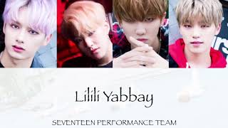 【13월의 춤/Lilili Yabbay(13月の舞)】SEVENTEEN PERFORMANCE TEAM 日本語字幕