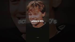 actors now vs actors in 90's #90s #leonardodicaprio #bradpitt #johnnydepp #tomholland #shorts #edit