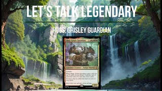 Magic the Gathering - Let's Talk Legendary - Hugs, Grisley Guardian (MTG LORE) #mtg #mtglore