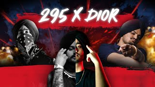 295 X DIOR | Sidhu Moose Wala x Shubh Mashup (PROD.BY Abshomar)