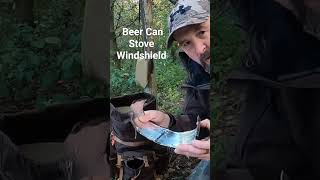 Beer Can Stove Windshield