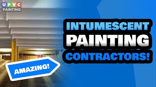 Intumescent Painting Specialists Near Me | UPVC Painting | Intumescent Painting Experts