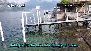 Bellagio On the Lakeside of Lago di Como -  Italy Travel