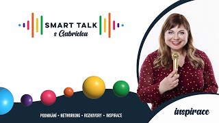 Podcast SMART TALK 🎙: „Neodcházej z networkingové akce bez domluvené schůzky se všemi účastníky.”