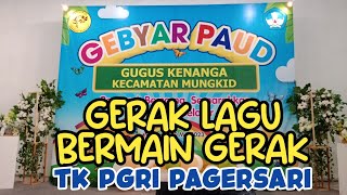 gerak lagu "Bermain Gerak" TK PGRI Pagersari Kecamatan Mungkid Magelang