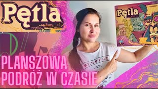 Pętla - planszowa podróż w czasie | Recenzja i zasady gry