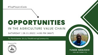 Leveraging Opportunities in the Agriculture Value Chain