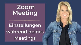 Zoom Meeting: Einstellungen während deines Meetings