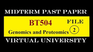 BT504 MIDTERM FILE 2|PAST PAPER|VIRTUAL UNIVERSITY