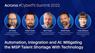 Acronis CyberFit Summit 2022 - Mitigating the MSP Talent Shortage