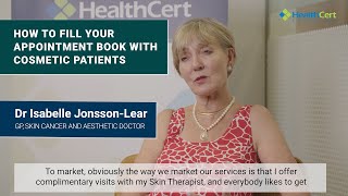 How to fill your appointment book with cosmetic patients | Dr Isabelle Jonsson-Lear