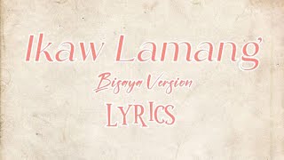 Ikaw Lamang Bisaya Version Lyrics@mitchmaldita9126