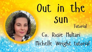 Out in the sun line dance tutorial High Beginner choreography by Rosie Multari