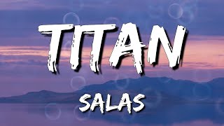 Salas - TITAN (Letra\Lyrics)(Loop 1 Hour)