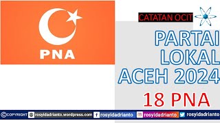 Partai Lokal Aceh tahun 2024 - 18 Partai Nanggroe Aceh (PNA)