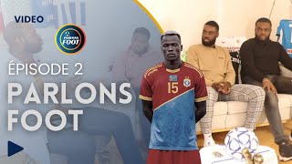 Parlons Foot - Épisode 2 : Bilan du CHAN 2020