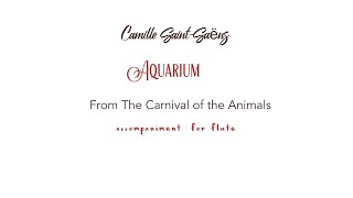 Camille Saint Saens AQUARIUM from The Carnaval of the Animals/accompaniment