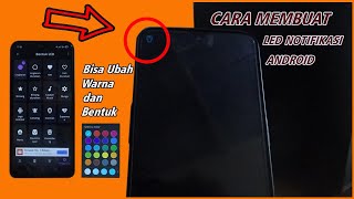 Cara Membuat LED Notifikasi Di Atas Layar Untuk  HP Android - LED Notifikasi