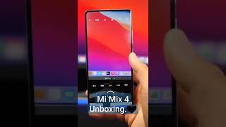 Mi Mix 4 Unboxing.🖤🖤Under Display Camera #short