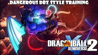 DANGEROUS DBZ STYLE TRAINING - Dragon Ball Xenoverse 2