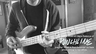 "What A Fool Believes" by The Doobie Brothers bass cover by Chris Fafalios