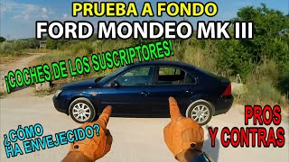 PRUEBA A FONDO FORD MONDEO MK3