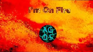 AGOS Records - I'm On Fire