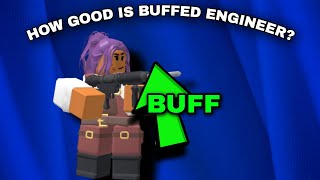 Is Engineer Good After Buff?