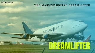 Boeing Dreamlifter | Massive Cargo Aircraft Boeing 747-400 LCF Dreamlifter #shorts The Source