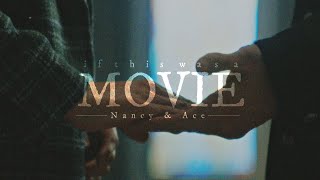 If this was a movie | Nancy & Ace