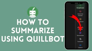 How to Summarize Using QuillBot (2024) | QuillBot Tutorial