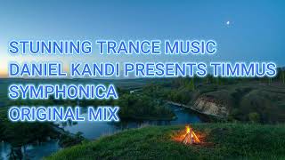 Daniel Kandi Presents Timmus - Symphonica (Original Mix)