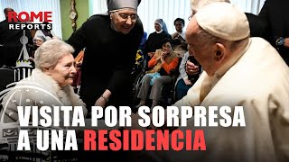 Papa visita por sorpresa una residencia de ancianos muy enfermos y con bajos recursos