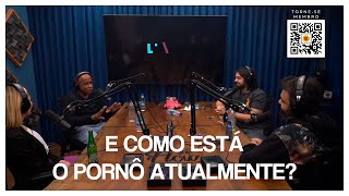 COMO ESTÁ A INDÚSTRIA PORNÔ ATUALMENTE? - KID BENGALA E EMME WHITE - [CORTE DO FLOW]