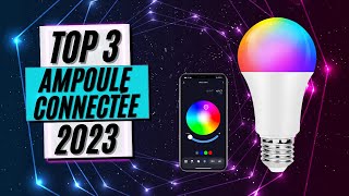 TOP 3 : Meilleure Ampoule Led Connectée 2023