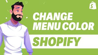 How to Change Menu Color in Shopify UPDATE 2024