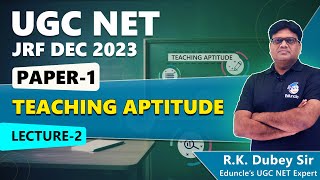 Teaching Aptitude for UGC NET Paper 1 | Lecture 2 | UGC NET Exam Dec 2023 | R. K. Dubey Sir