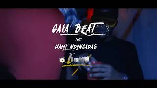 Gaia Beat_6 da manhã Ft. (Uami Ndongadas) Video Oficial