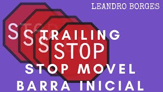 Trailing Stop Metatrader 5 - Barra inicial - Como configurar stop movel