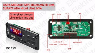 BELAJAR CARA MERAKIT Mp3 Bluetooth 5.0 + amplifier 50 watt (2 x 25w)