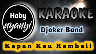 Pop Karaoke | Kapan Kau Kembali | Djoker