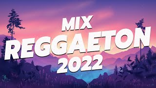 MIX REGGAETON 2022 - LO MAS NUEVO 2021 - LO MAS SONADO